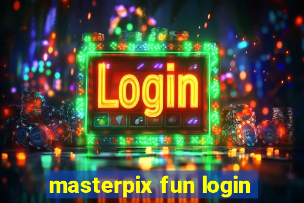 masterpix fun login